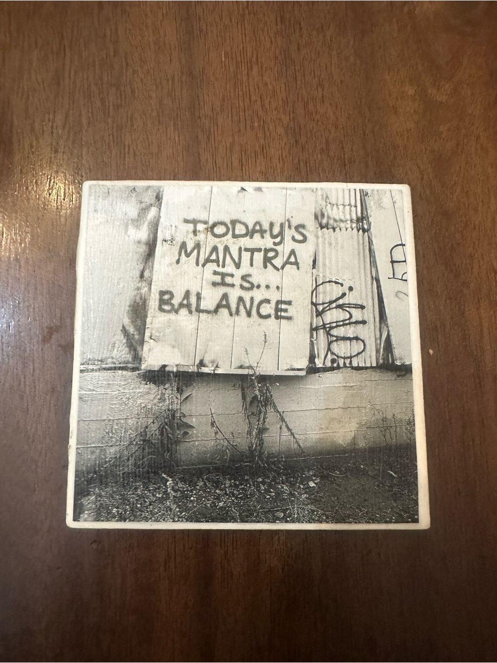 Stone Tile Wall Art Coaster - "Today's Mantra Is... Balance" - Black & White